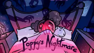 Poppy's Nightmare