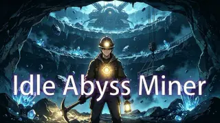 Idle Abyss Miner