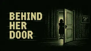 Behind Her Door