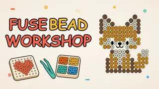 Fuse Bead Workshop