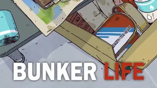 Bunker Life