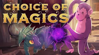 Choice of Magics