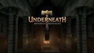 Underneath: Dwarven Artifacts