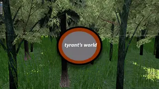 Tyrant's world
