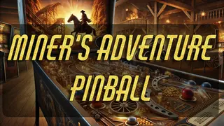 Pinball - Miner's Adventure
