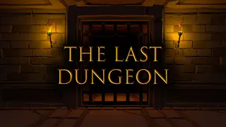 The Last Dungeon