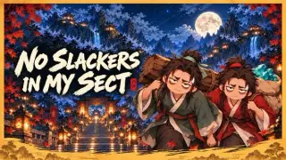No Slackers in My Sect