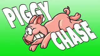 Piggy Chase