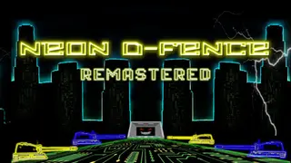 Neon D-Fence Remastered Edition