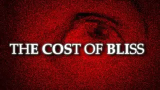 The Cost Of Bliss