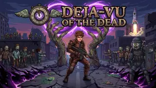 Deja-Vu of the Dead