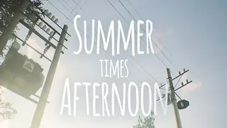 Summer times Afternoon