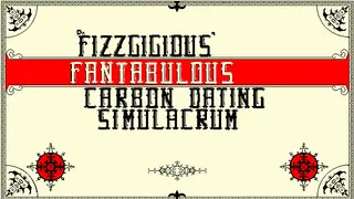 Dr. Fizzgigious' Fantabulous Carbon Dating Simulacrum