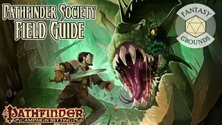 Fantasy Grounds - Pathfinder RPG - Campaign Setting: Pathfinder Society Field Guide