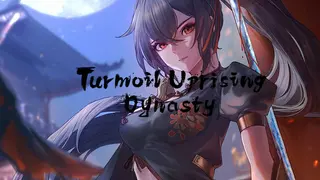 Turmoil Uprising: Dynasty