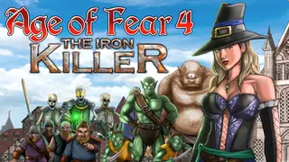 Age of Fear 4: The Iron Killer