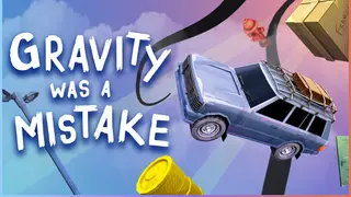 Gravity Was A Mistake