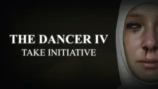 The Dancer: Definitive Edition - Chapter 4: Take Initiative
