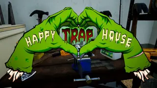 Happy Trap House