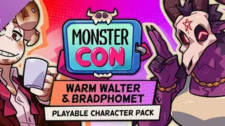 Monster Con - Bradphomet & Warm Walter