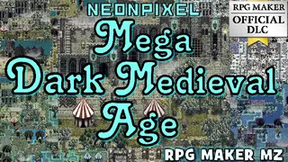 RPG Maker MZ - NEONPIXEL - Mega Dark Medieval Age