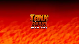TANK DOWN: METAL FURY