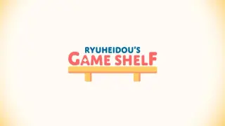 Ryuheidou's Game Shelf