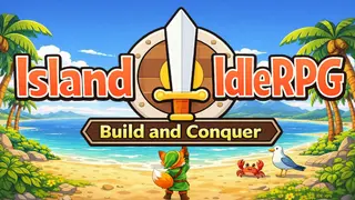 Island Idle RPG: Build and Conquer