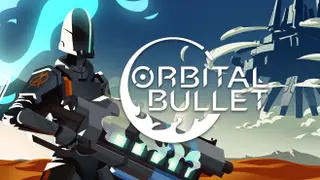 Orbital Bullet – The 360° Rogue-lite - Save the World