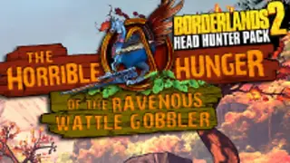 Borderlands 2: Wattle Gobbler DLC