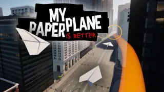 My Paper Plane Is Better