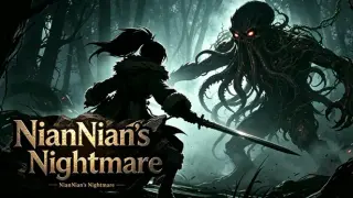 NianNian's Nightmare