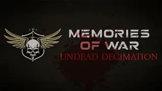 Memories of War Undead Decimation