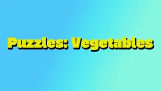 Puzzles: Vegetables