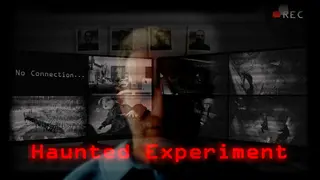 Haunted Experiment