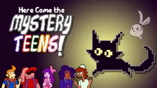 Here Come the Mystery Teens!