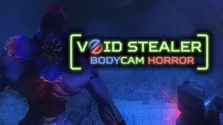 Void Stealer Bodycam Horror