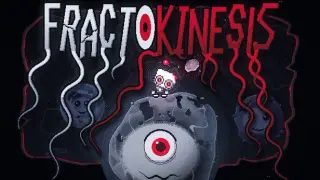 Fractokinesis