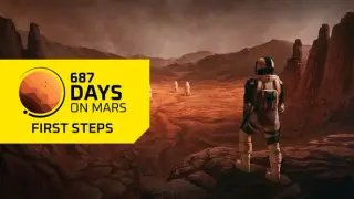 687 Days on Mars - First Steps