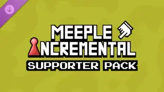 Meeple Incremental - Supporter Pack