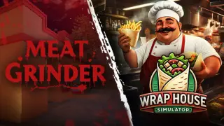 Meat Grinder x Wrap House Simulator