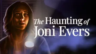 The Haunting of Joni Evers