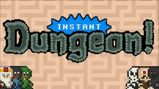 Instant Dungeon!