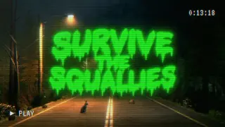 Survive the Squallies