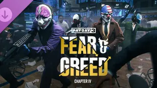 PAYDAY 3: Chapter 4 - Fear & Greed