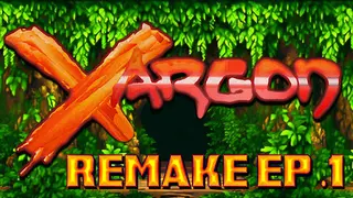 Xargon Remake Ep.1