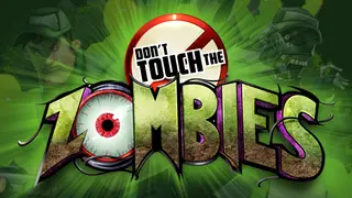 Don't Touch The Zombies