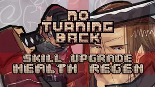 No Turning Back - Skill Upgrade - Health Regeneration