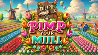 Tulips & Windmills - Pimp Your Mill