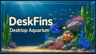 DeskFins: Desktop Aquarium